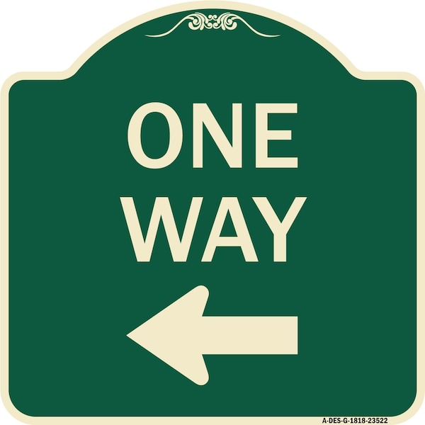 Signmission One Way Left Arrow Heavy-Gauge Aluminum Architectural Sign, 18" x 18", G-1818-23522 A-DES-G-1818-23522 - main